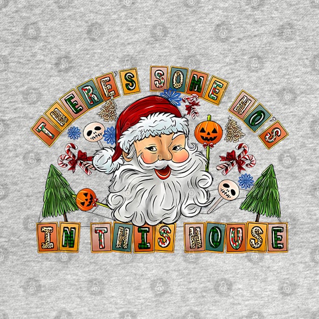 There's Some Ho's In This House Christmas Santa by Mitsue Kersting